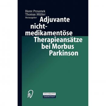 Adjuvante nichtmedikamentöse Therapieansätze bei Morbus Parkinson