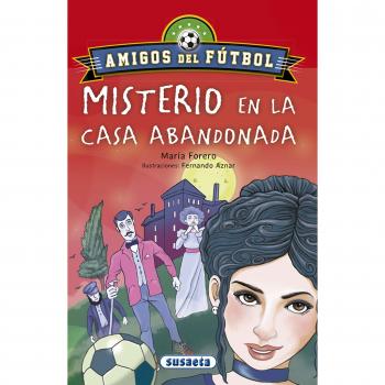 EL MISTERIO DE LA CASA ABANDONADA