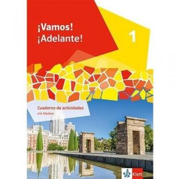 ¡Vamos! ¡Adelante! 1: Cuaderno de actividades mit Mediensammlung 1. Lernjahr (¡Vamos! ¡Adelante! Ausgabe 2. Fremdsprache ab 2024)