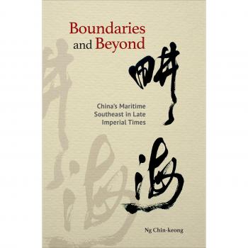 Boundaries and Beyond: China's Maritime Southeast in Late Imperial Times