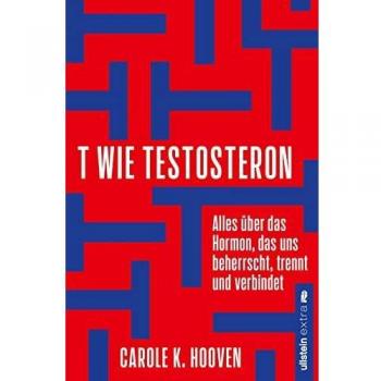 K. Hooven, Carole: T wie Testosteron