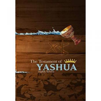THE TESTAMENT OF YASHUA