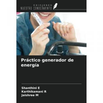 E, Shanthini: Práctico generador de energía