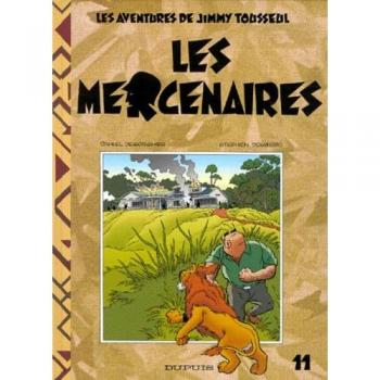 Les Aventures de Jimmy Tousseul, Tome 11 : Les Mercenaires (Tous Publics)