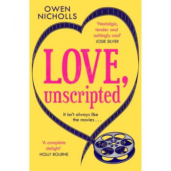 Owen Nicholls Love, Unscripted: 'Nostalgic, Tender And Achingly Cool' Josie Silver