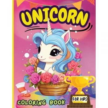Unicorn Coloring Book For Kids: For Kids Ages 4-8