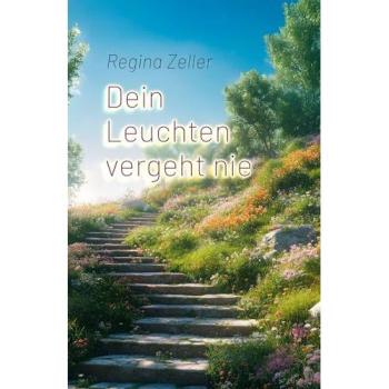 Dein Leuchten vergeht nie