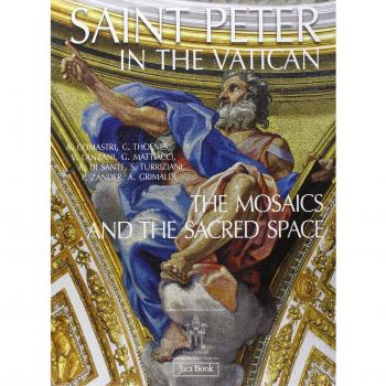 Saint Peter in the Vatican. The mosaics and the sacred space