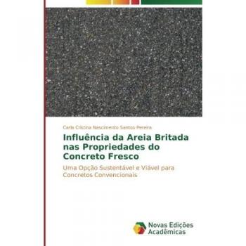 Influência da Areia Britada nas Propriedades do Concreto Fresco: Uma Opção Sustentável e Viável para Concretos Convencionais