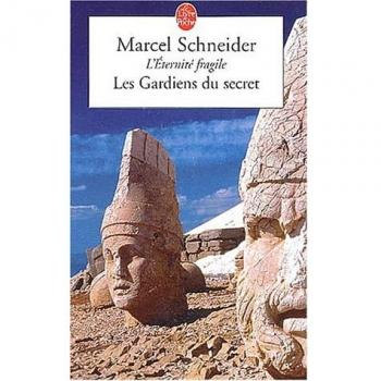 Les gardiens du secret : Tome 5  L'éternité fragile