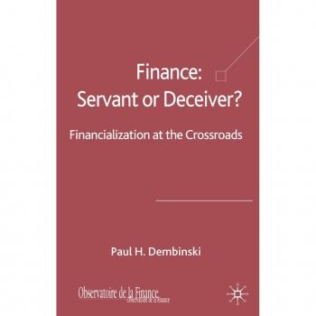 Finance:Servant or Deceiver?