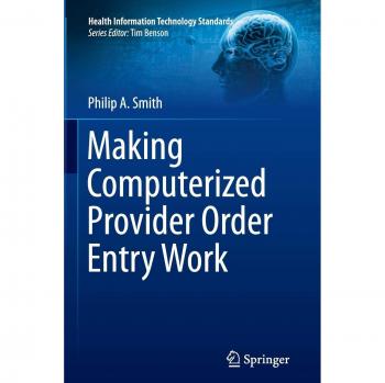 Making Computerized Provider Order Entry Work