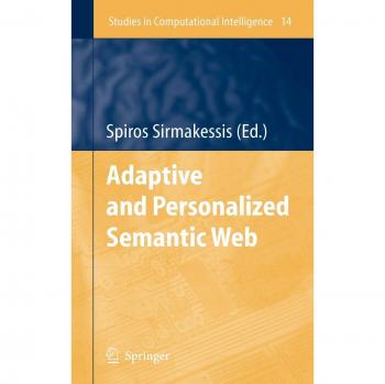 Adaptive and Personalized Semantic Web (Studies in Computational Intelligence, 14, Band 14)