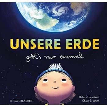 Unsere Erde gibt's nur einmal