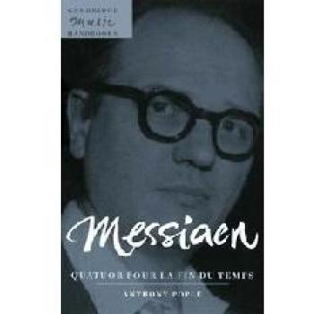 Messiaen: Quatuor pour la fin du temps