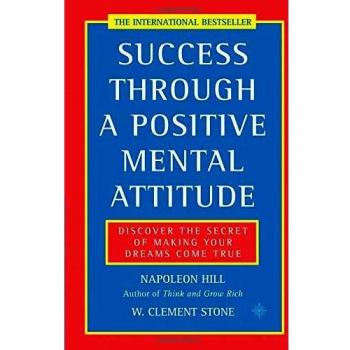 Success Through a Positive Mental Attitude