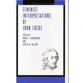 Feminist Interpretations of John Locke (Re-Reading the Canon