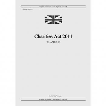 United Kingdom Legislation: Charities Act 2011 (c. 25)