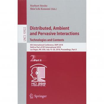 Distributed, Ambient and Pervasive Interactions: Technologies and Contexts