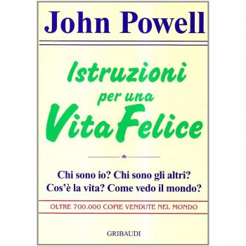ISTRUZIONI PER UNA VITA FELICE POWELL