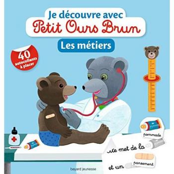 Je découvre avec Petit Ours Brun : les métiers