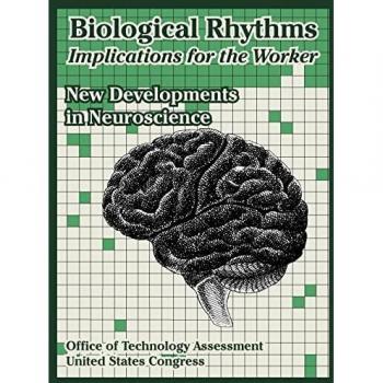 Office of Technology Assessment: Biological Rhythms -