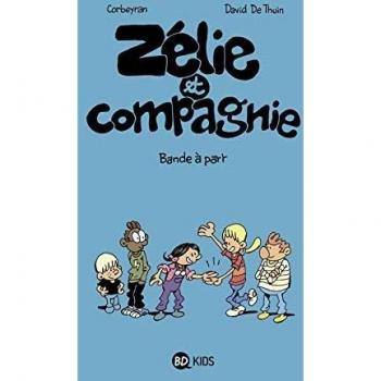Zélie et compagnie Tome 13 : bande à part