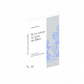 Si tu savais le don de Dieu