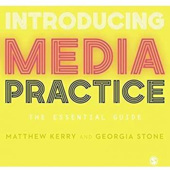 Introducing Media Practice: The Essential Guide