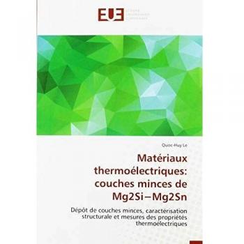 Matériaux thermoélectriques: couches minces de Mg2Si−Mg2Sn: Dépôt de couches minces, caractérisation structurale et mesures des propriétés thermoélectriques