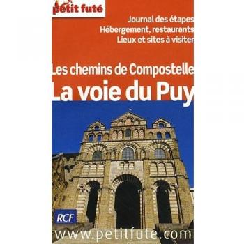 LES CHEMINS DE COMPOSTELLE, LA VOIE DU PUY, 2009 PETIT FUTE (THEMATIQUES)