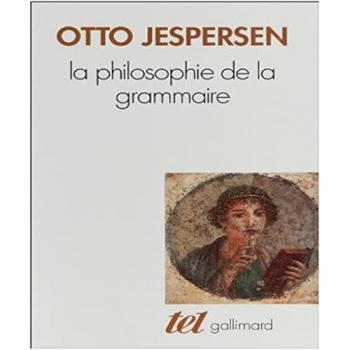 Otto Jespersen La Philosophie De La Grammaire (Tel)