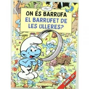 On es Barrufa el Barrufet de les Ulleres?