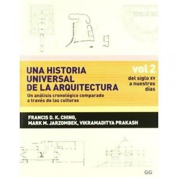 Una historia universal de la arquitectura. Un análisis cronológico comparado a 