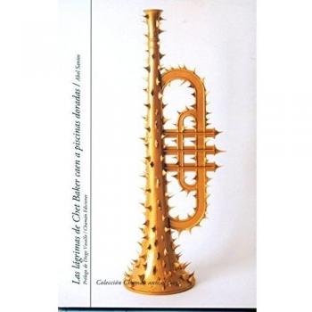 Las lágrimas de Chet Baker caen a piscinas doradas (Tapa blanda).