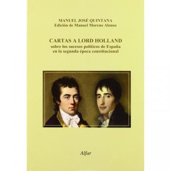 Cartas A Lord Holland Sobre Los Sucesos Politicos En España