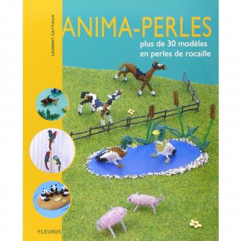 Laurent Cattiaux Anima-Perles : Plus De 30 Modèles En Perles De Rocaille