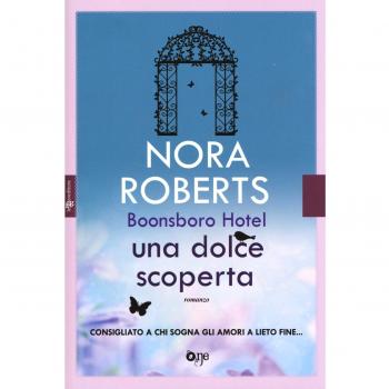 Una dolce scoperta. Trilogia di Boonsboro Hotel