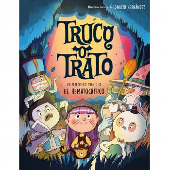 Truco o trato: Un cuento de Halloween terroríficamente divertido (Cuentos infantiles)