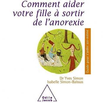 Comment aider votre fille à sortir de l'anorexie