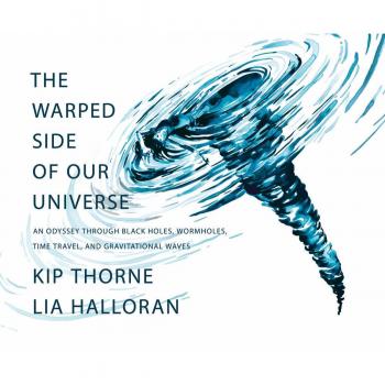 The Warped Side of Our Universe: An Odyssey through Black Holes Wormholes Time Travel and Gravitational Waves