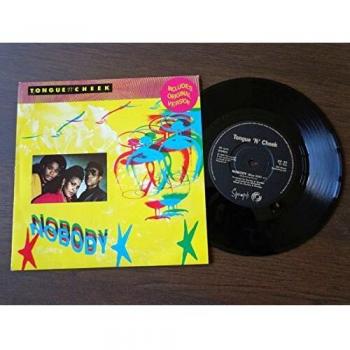Tongue 'n' Cheek Nobody 1990 UK 7 Vinyl SY37