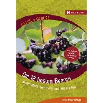 Strauß, Markus: Die 12 besten Beeren