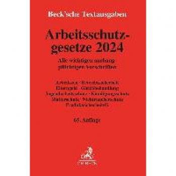 Beck'sche Textausgaben: Arbeitsschutzgesetze 2024