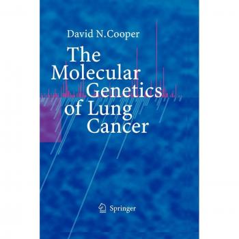 The Molecular Genetics of Lung Cancer