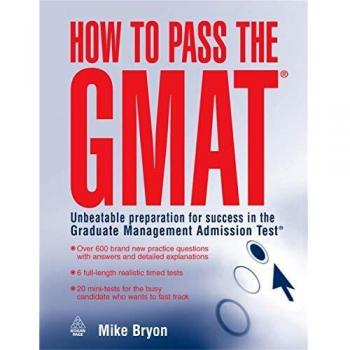 How to Pass the Gmat: Unbeatable Preparation for Success in the Graduate Management Admission Test