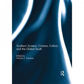 Vitalsource Technologies, Inc. Southern Screens: Cinema, Culture And The Global South