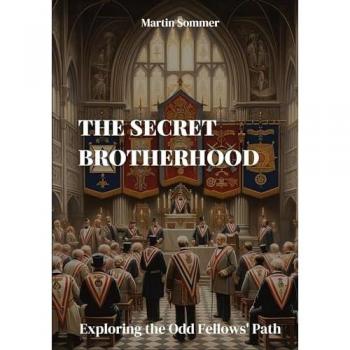 The Secret Brotherhood: Exploring the Odd Fellows' Path