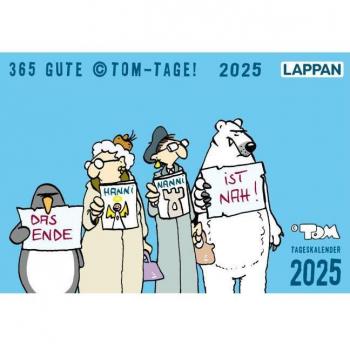 365 GUTE Â©TOM-TAGE! 2025: Tageskalender