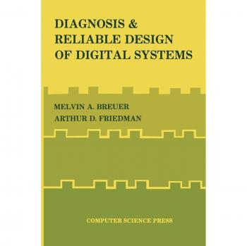 Diagnosis & Reliable Design of Digital Systems